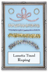link to Lametta Tinsel Roping Collection